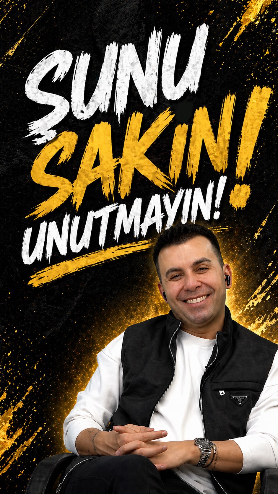 ŞUNU SAKIN UNUTMAYIN!