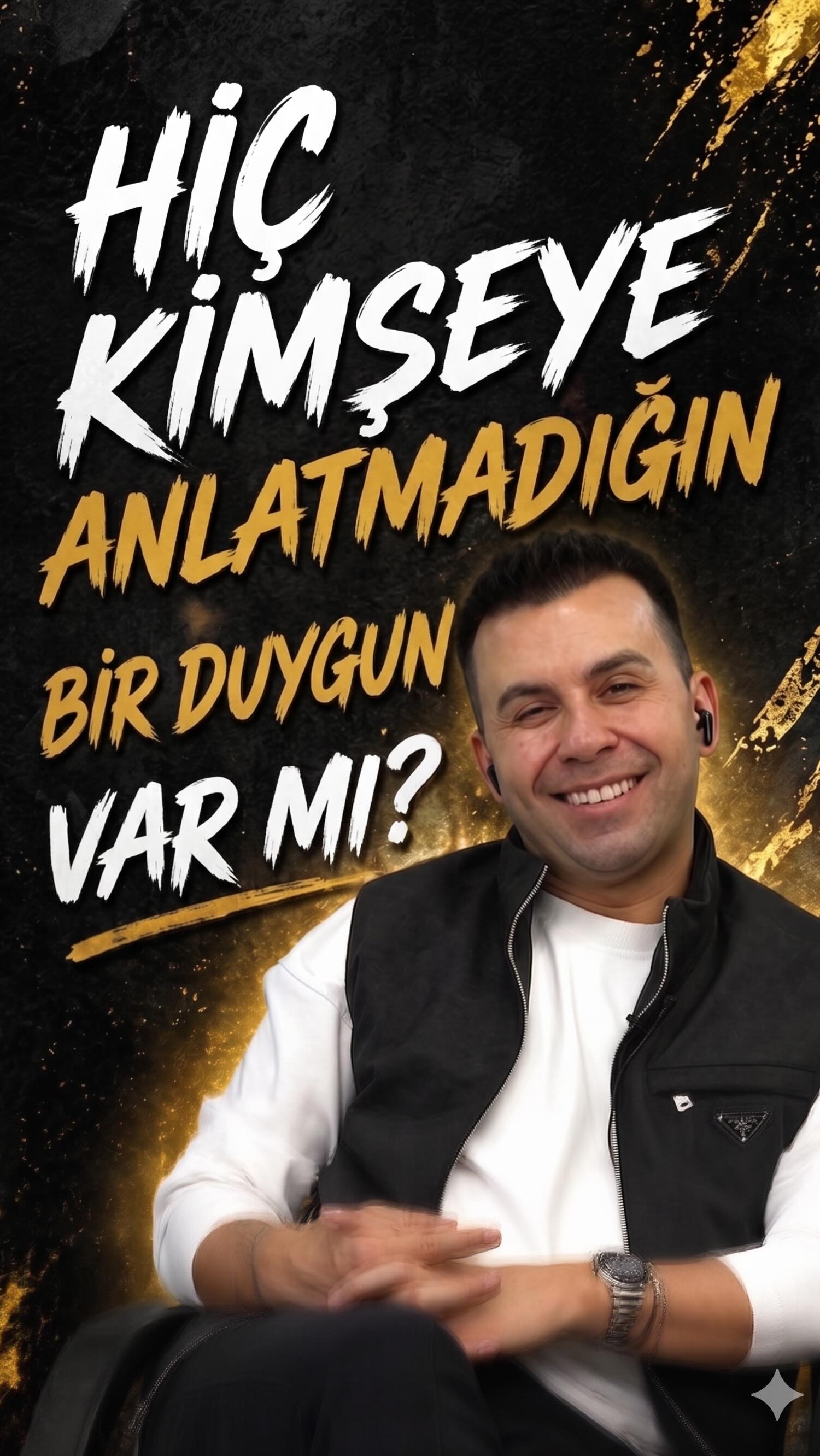 KİMSEYE ANLATAMADIĞINIZ DUYGUNUZ?