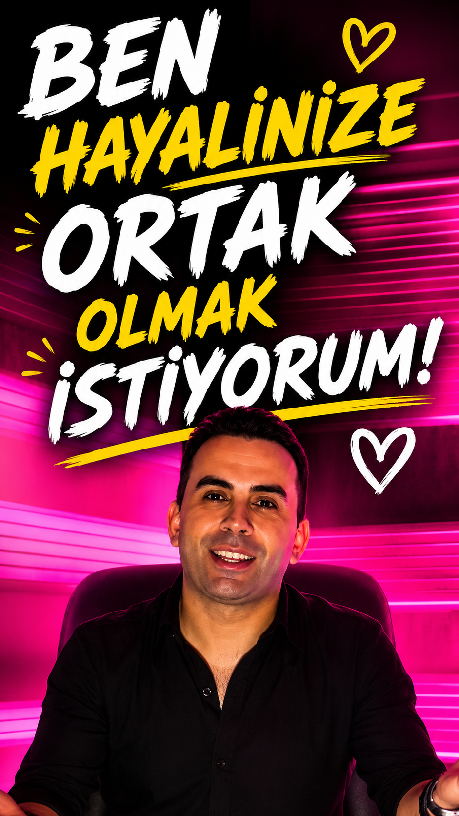 Hayalinize ortak olmak istiyorum!